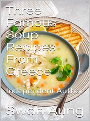 cover image of Three Famous Soup Recipes From Greece